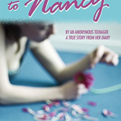 [GET] EPUB 📄 It Happened to Nancy: By an Anonymous Teenager, A True Story from Her D
