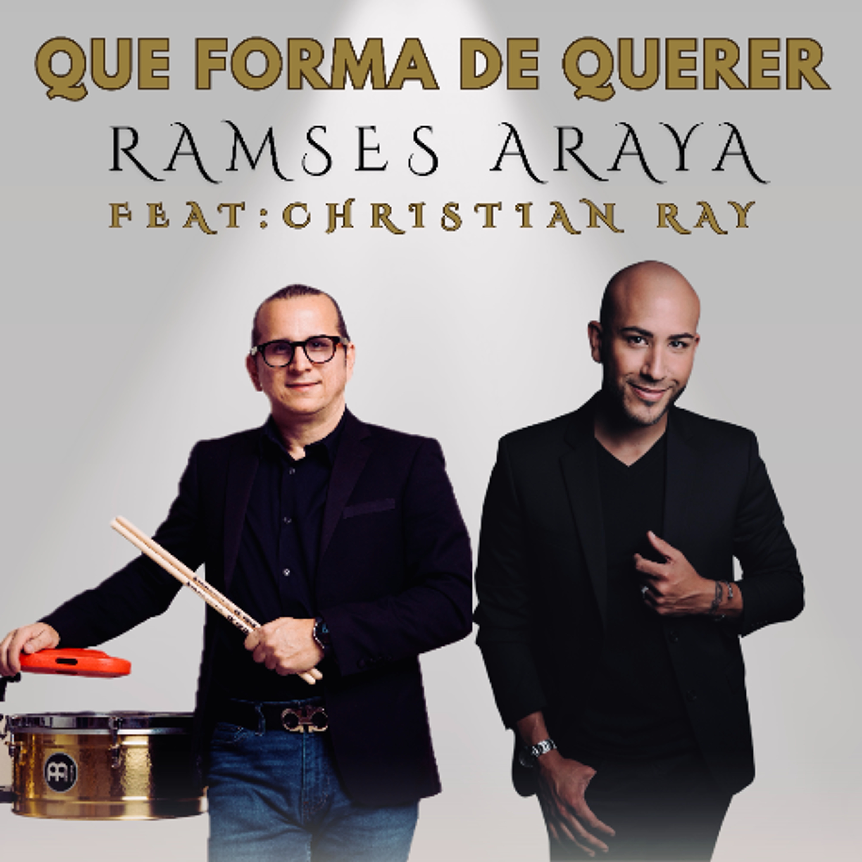 Que Forma De Querer  - Ramsis Araya  Ft. Christian Ray (2025)