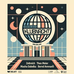 Hör ma sich KLUBNACHT @ the Loft
