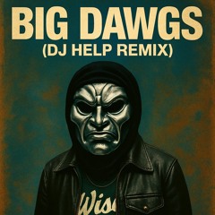 HANUMANKIND - BIG DAWGS (DJ HELP REMIX - Demo)