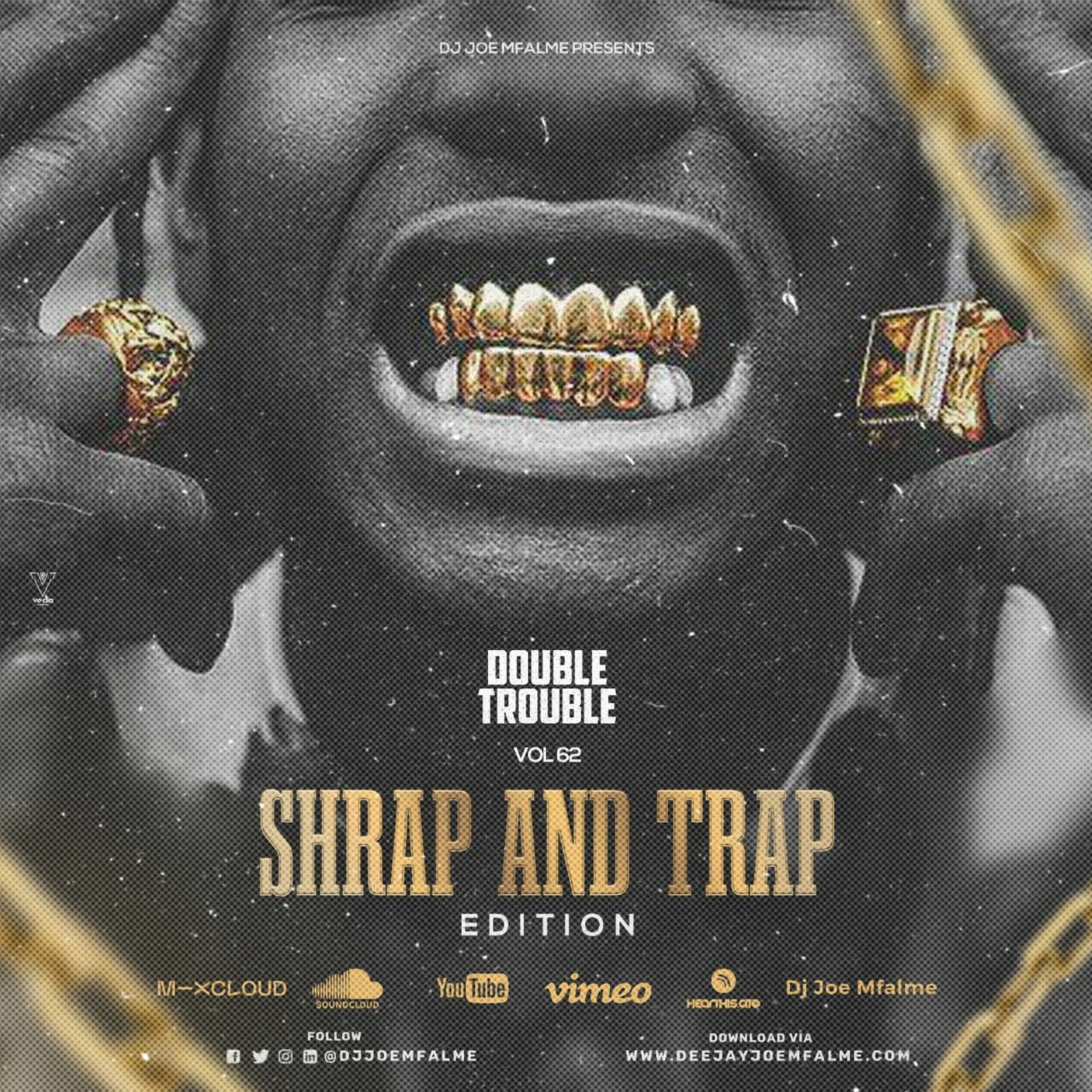 The Double Trouble Mixxtape 2021 Volume 62 Shrap & Trap Edition episode artwork