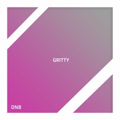 Gritty DnB