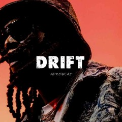 [FREE] Afrobeat Burna Boy x Rema Type Beat - "DRIFT"