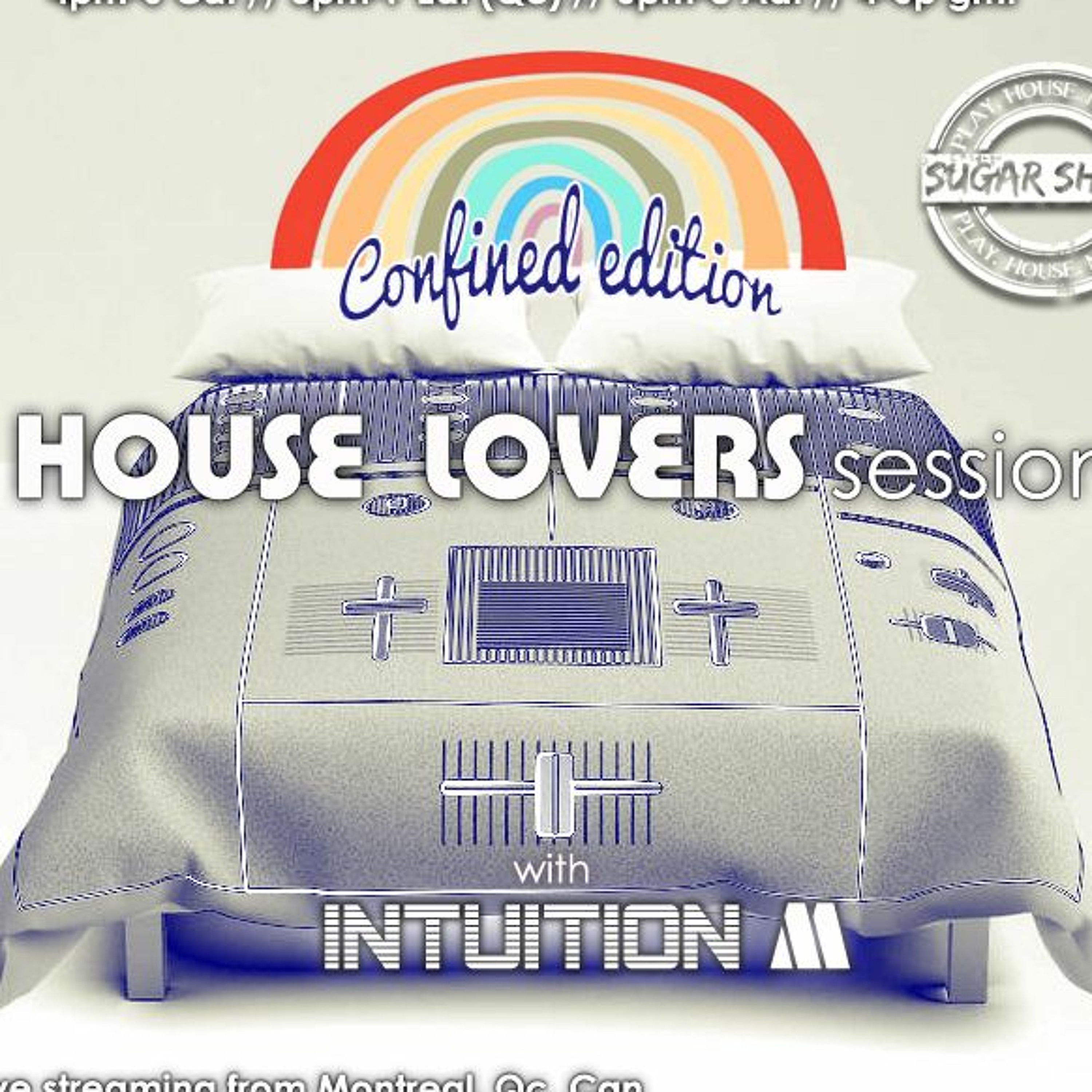 Sugar Shack radio - HOUSE LOVERS session episode #140 Intuition M live from Mtl, Qc, Can episode artwork