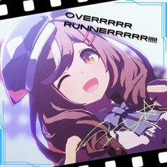 overrrrrrunnerrrrr!!!!!
