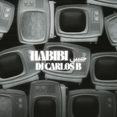 DJ Carlos B - Habibi | حبيبي (Preview)