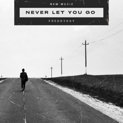 Never Let You Go