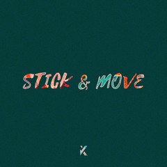 Stick & Move
