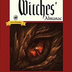 View [EBOOK EPUB KINDLE PDF] The Witches' Almanac 2023-2024 Standard Edition Issue 42