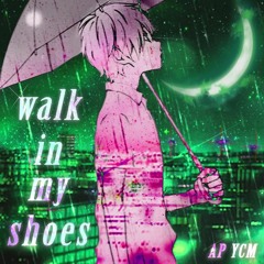 WALK IN MY SHOES (prod. Harz)