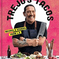 =% Trejo's Tacos, Recipes and Stories from L.A., A Cookbook =Book%