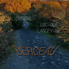 Berceau - Ownowl & Luciole Langevine