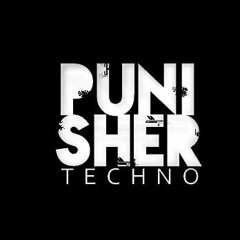 PunisherTechno - Asylum TechnoPodcast Episode 005