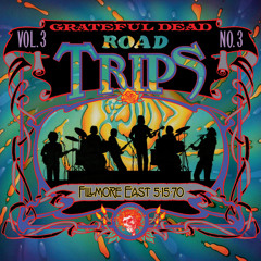 Road Trips Vol. 3 No. 3: Fillmore East, New York, NY 5/15/70 (Live)