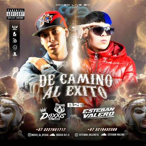 DE CAMINO AL EXITO (MIXED BY // ESTEBAN VALERO x DOXXIS)