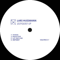 PREMIERE: Lars Huismann - Mirage [VAULTREC007]