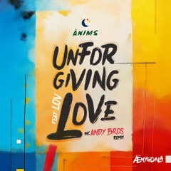ĀEMYGDALA ft. LOV - Unforgiving Love (Andy Bros Remix)