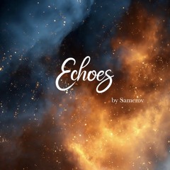 Echoes Chapter 8 | November 2025