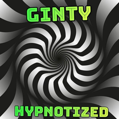 GINTY - HYPNOTIZED 🔊😎👌.wav
