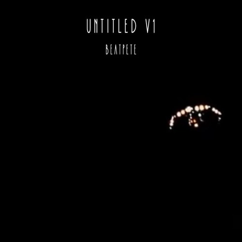 BeatPete - Untitled V1 - Mix
