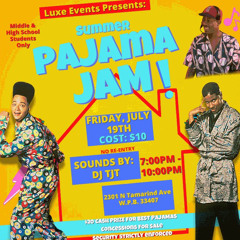 Teen Jam Pajama Jam Edition 2k24 #summerparty