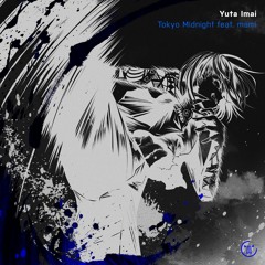 Yuta Imai feat. mami - Tokyo Midnight
