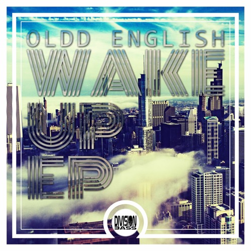 Wake Up By Oldd English