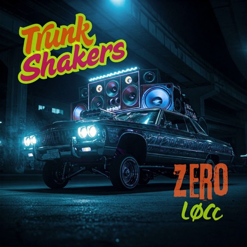 Trunk Shakers - Certain Lessons Are Free -  Zero Locc - Instrumental.flac