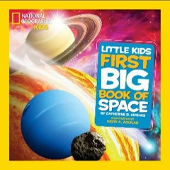 $${EBOOK} 💖 National Geographic Little Kids First Big Book of Space (National Geographic Little Ki