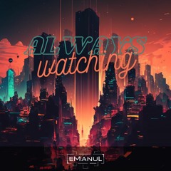 eManuL - Always Watching