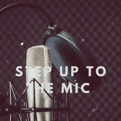 STEP UP TO THE MIC