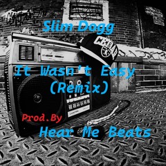 It Wasn't Easy (Remix) (Prod. By Hear Me Beats)