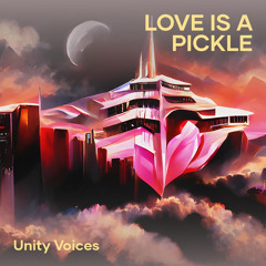 Love is a Pickle