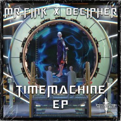 Decipher & Mr. Fink - Time Machine