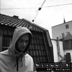 Technoasis Podcast Series 007 - Hultgren