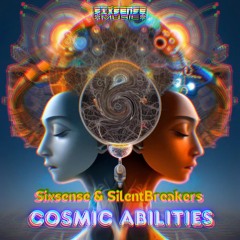 Sixsense & SilentBreakers - Cosmic Abilities (2025)