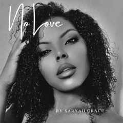 No Love - Saryah (M2).wav