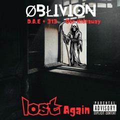 Lost Again (Feat D.Ã.E.+ 313 & Doc Hideaway)