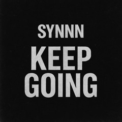 Synnn - Keep Going[free download] (extended mix)