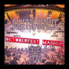 DIGITAL DEMISE - Oktoberfest MASHUP