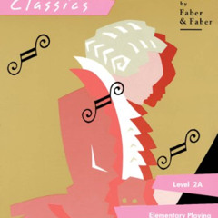 [Access] EPUB 📝 ShowTime Piano Classics: Level 2A by  Nancy Faber &  Randall Faber [