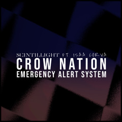 Crow Nation Emergency Alert System ft. Isaa Corva