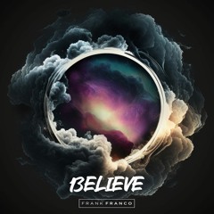 Believe (Original Mix) [Snippet]