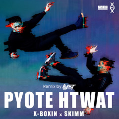 Pyote Hwat - X-Boxin x Skimm (LysT Remix) FREE DOWNLOAD