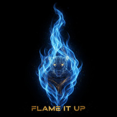 Flame It Up