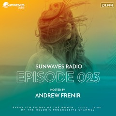 Sunwaves Radio 023 | Hosted by Andrew Frenir