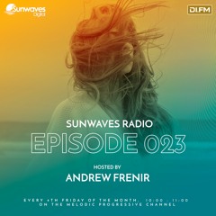 Sunwaves Radio 023 | Hosted by Andrew Frenir