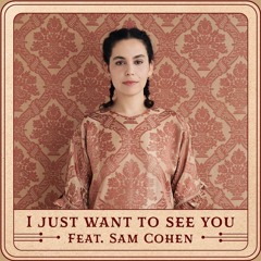 Ella Ronen - I Just Want To See You (feat. Sam Cohen)