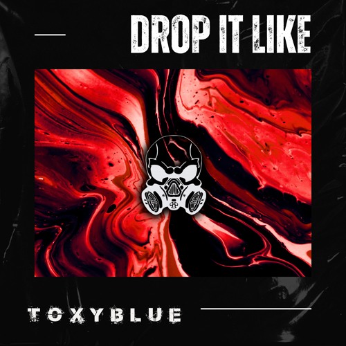 [PREMIERE]  TØXYBLUE  - Drop It Like [GZK-010]