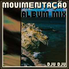 Movimentação (FULL ALBUM MIX)
